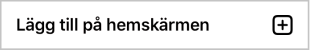 Lägg till på hemskärmen